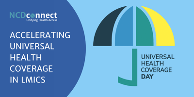 NCDconnect: Accelerating towards Universal Health Coverage in LMICs