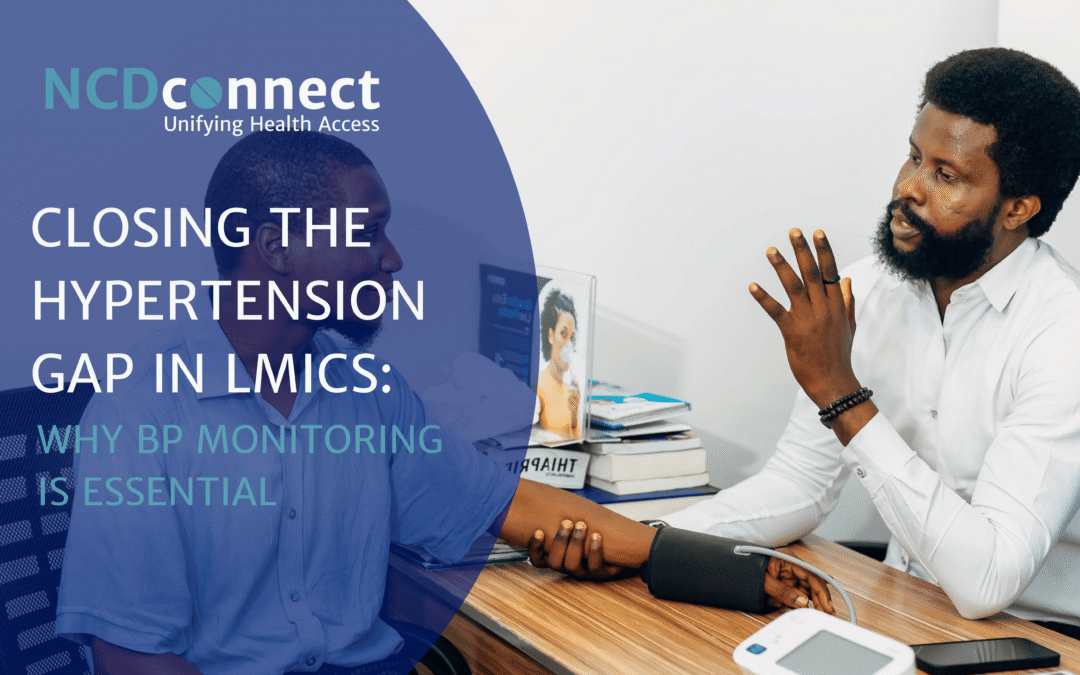 Closing the Hypertension Gap in LMICs: Why BP Monitoring Is Essential