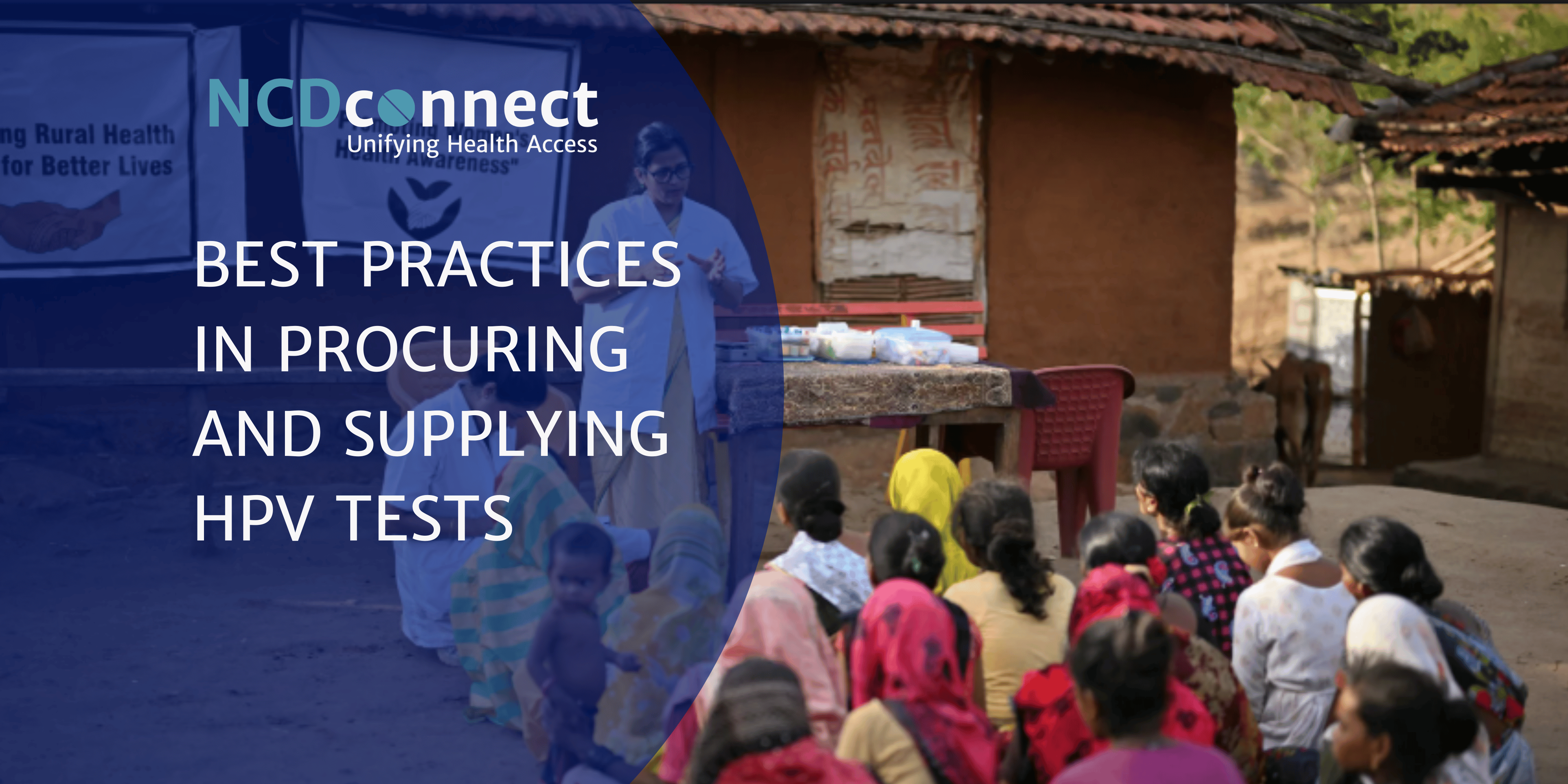 Picture of an awareness health campaign in rural areas - HPV DNA test awareness and best practices to introduce cervical cancer screening into national programs